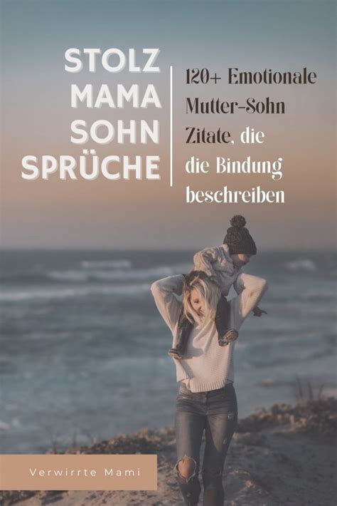 sprüche von mutter zu sohn|sohn mutter beziehung.